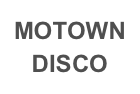 MOTOWN DISCO